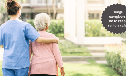 Things caregivers do to keep seniors safe